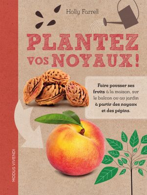 plantez vos noyaux