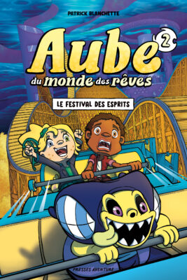 Aube du monde des rêves, tome 2 – Le festival des esprits