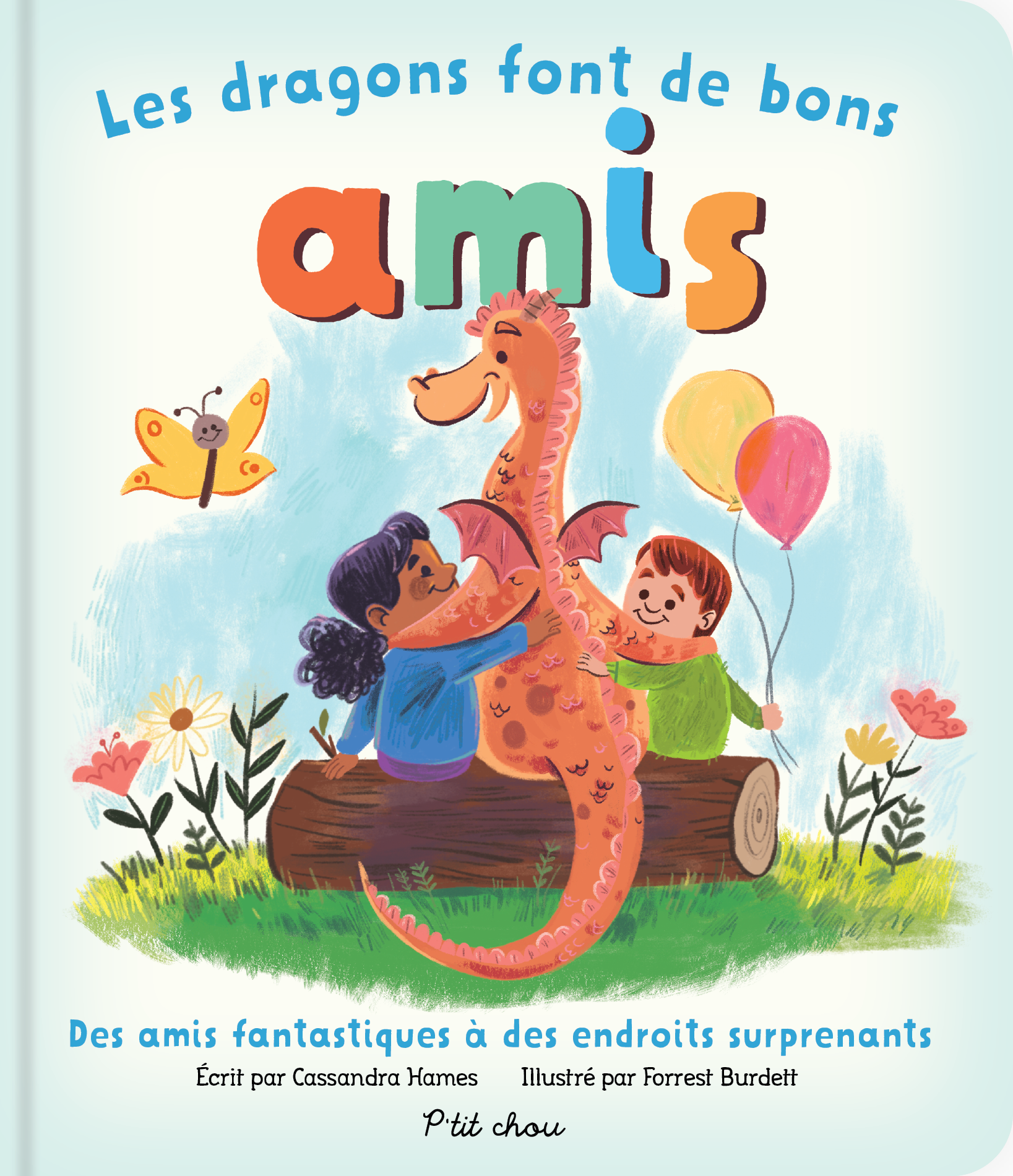 P'tit chou - Les dragons font de bons amis - Presses Aventure