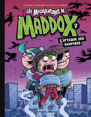 Couverture de la BD Les Mégaventures de Maddox, tome 7 - L'attaque des vampires