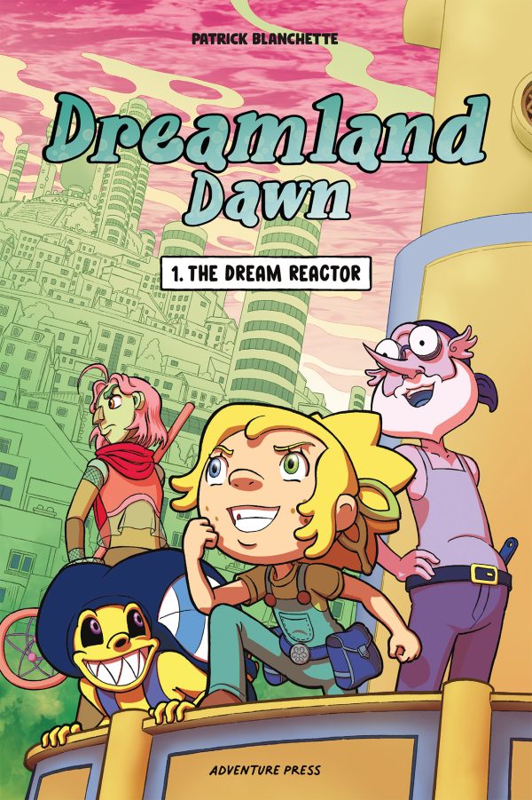 Dreamland Dawn, volume 1 - The Dream Reactor