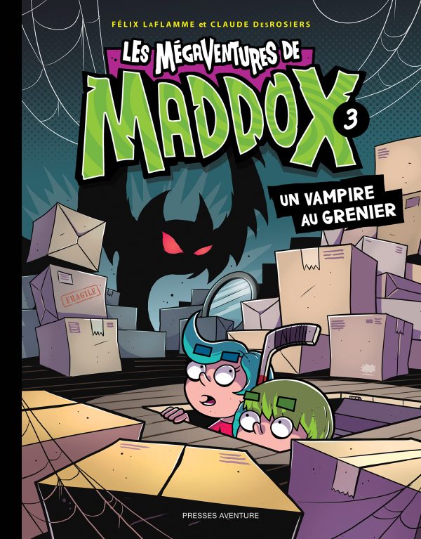 Les mégaventures de Maddox, tome 3 - Un vampire au grenier