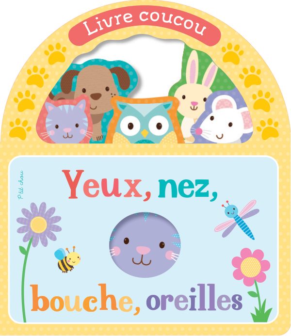 Livre-coucou: Yeux, nez, bouche, oreilles
