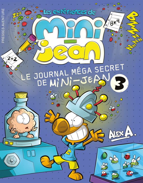 Les expériences de Mini-Jean : Le journal méga secret de Mini-Jean 3