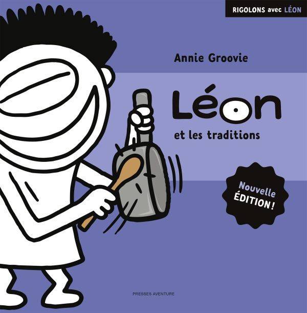 Rigolons avec Léon – Léon et les traditions