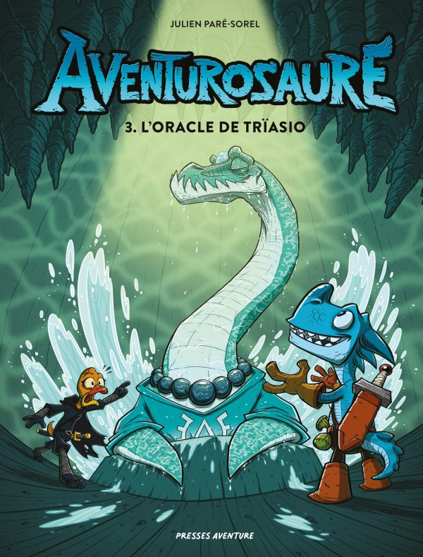 Aventurosaure, tome 3 - L'oracle de Trïasio