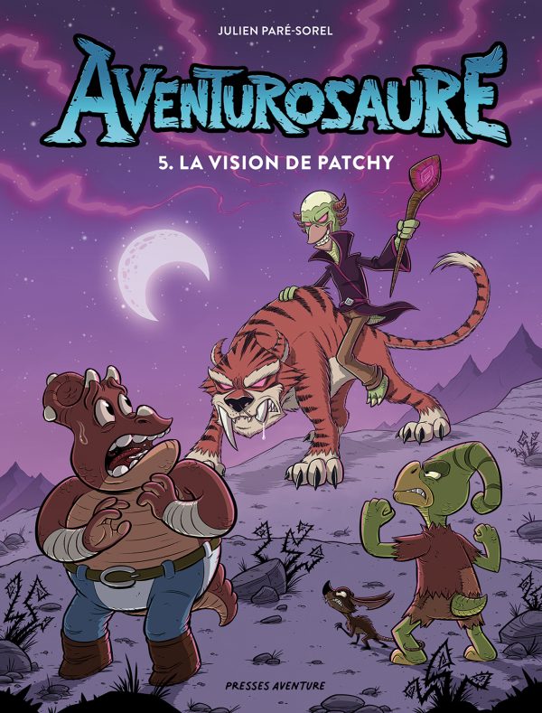 Aventurosaure, tome 5 - La vision de Patchy