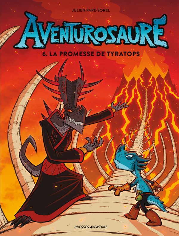 Aventurosaure, tome 6 – La promesse de Tyratops