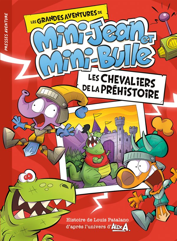 Les grandes aventures de Mini-Jean et Mini-Bulle – Les chevaliers de la préhistoire