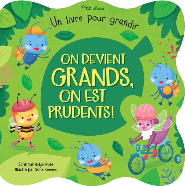 Un livre pour grandir: On devient grands, on est prudents