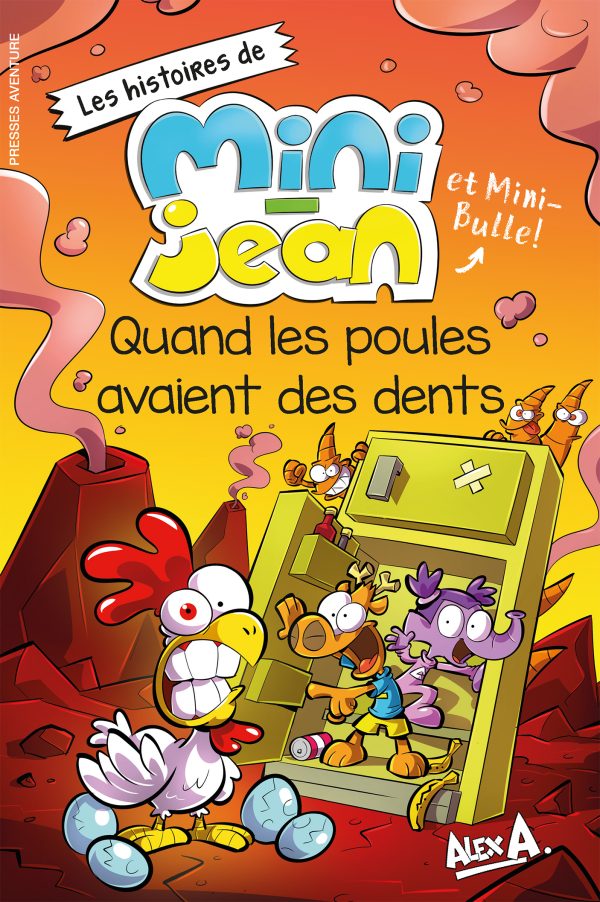 Les histoires de Mini-Jean et Mini-Bulle : Quand les poules avaient des dents