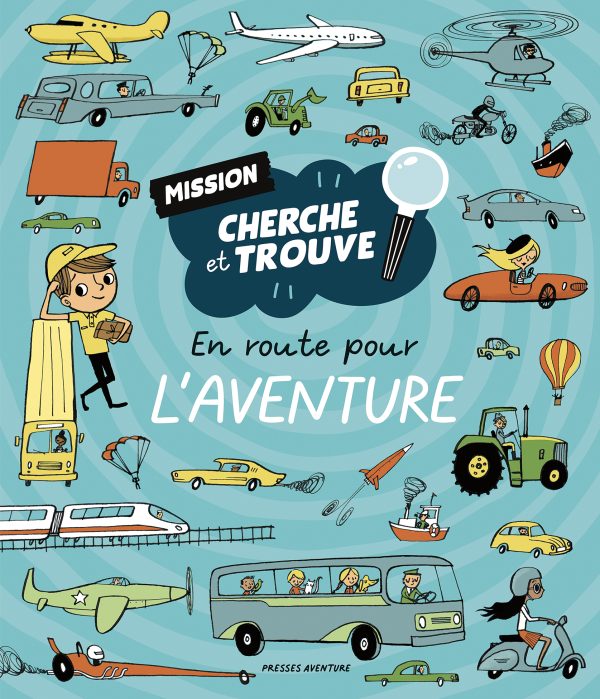 Mission cherche et trouve - En route pour l'aventure