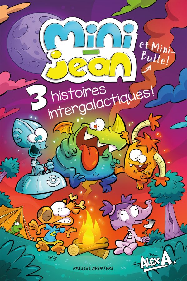 Les histoires de Mini-Jean et Mini-Bulle – 3 histoires intergalactiques