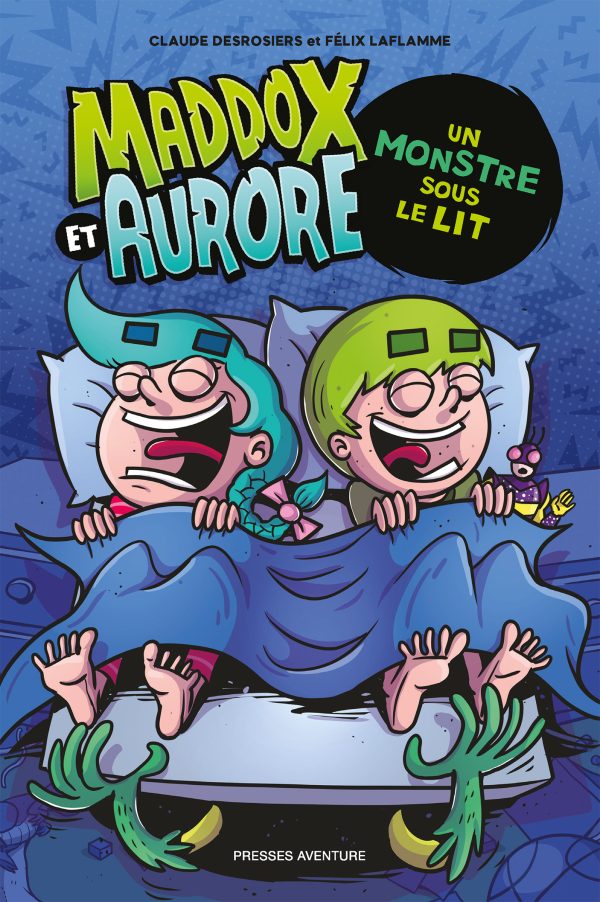 Maddox et Aurore - Un monstre sous le lit