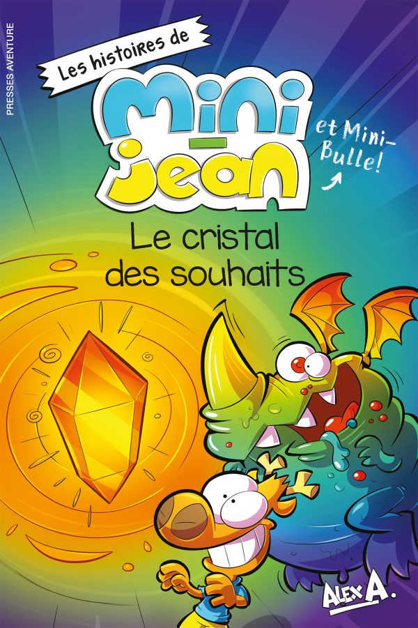 Les histoires de Mini-Jean et Mini-Bulle - Le cristal des souhaits