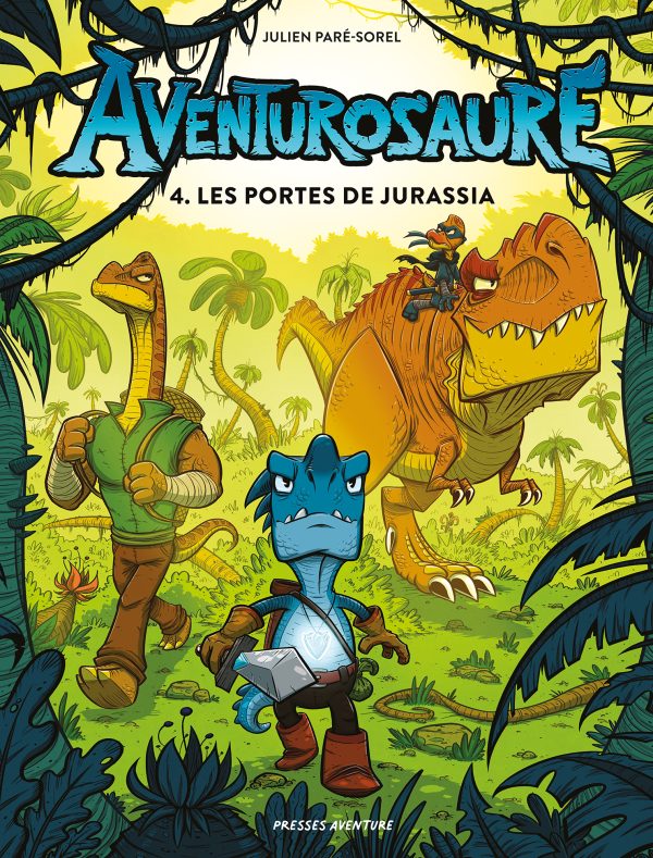 Aventurosaure, tome 4 - Les portes de Jurassia