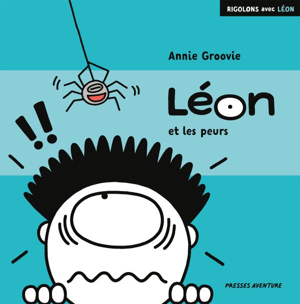 Rigolons avec Léon - Léon et les peurs
