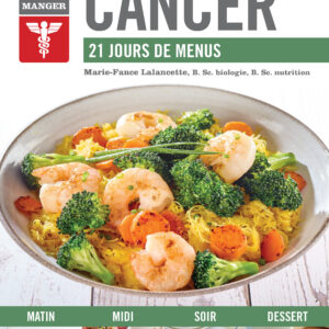 Savoir quoi manger - Cancer