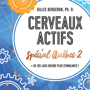 Cerveaux actifs – Spécial Québec 2